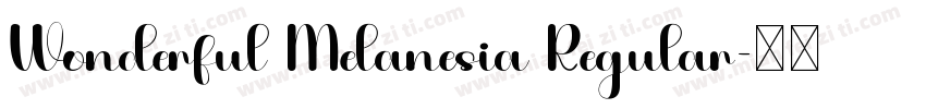 Wonderful Melanesia Regular字体转换